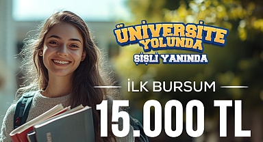 Şişli Belediyesi'nden Üniversiteye Yeni Başlayan Öğrencilere 15 Bin Lira Burs Desteği