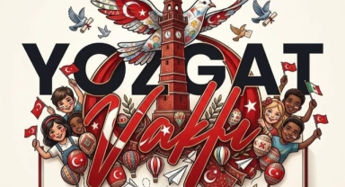 YOZGAT VAKFI GENEL BAŞKANI AHMET YILMAZ'DAN 23 NİSAN KUTLAMA MESAJI: