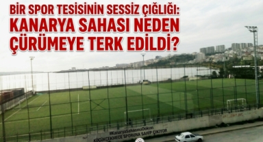 Kanarya Sahası Alarm Veriyor Vatandaş Soruyor: “Rant Yok Diye mi Kimse İlgilenmiyor?”
