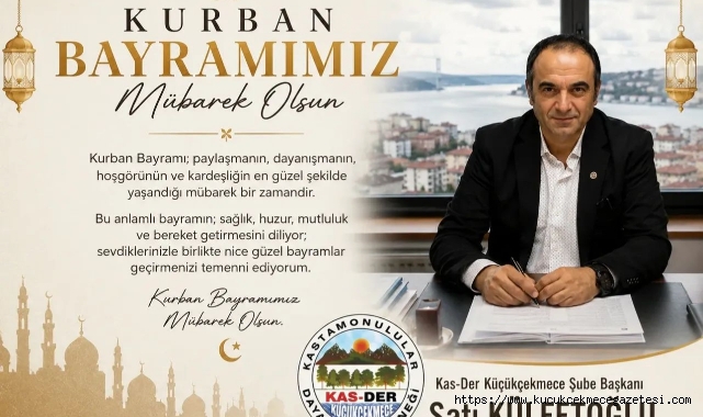 KAS-DER KÜÇÜKÇEKMECE ŞUBESİDEN ÇİFTE COŞKU: HEM BAYRAM COŞKUSU HEM TANITIM GÜNLERİ DAVETİ!