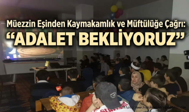 Küçükçekmece'de Müezzin Eşinden Yardım Çağrısı: 